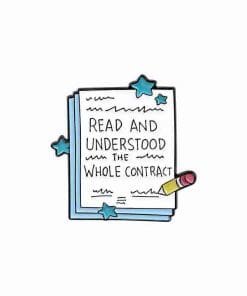 Note 'Read and Understood the Whole Contract' Enamel Pin