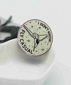 Alternative view of Space Shuttle 'I Don't Know Fly Casual' Enamel Pin