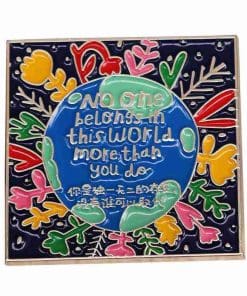 Phrase 'No One Belongs to This World' Enamel Pin
