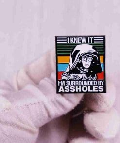 Alternative view of Spaceballs 'I knew It I'm Surrounded By Assholes' Enamel Pin