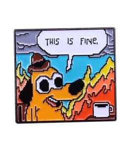 On Fire 'Dog | This is Fine Hot Coffee' Enamel Pin