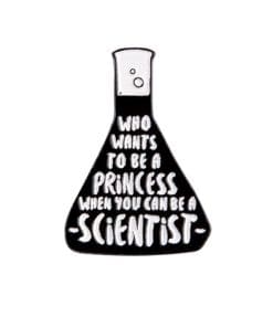 Science Quote '...When You Can Be a Scientist' Enamel Pin