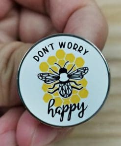 Honey Bee 'Don't Worry Be Happy' Enamel Pin