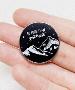 Inspirational 'Do More Than Just Exist' Enamel Pin