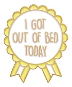 I Got Out of Bed Today Enamel Pin