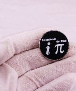 Alternative view of Math Humor Joke 'Be Rational Get Real' Enamel Pin