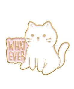 White Cat 'What Ever' Enamel Pin