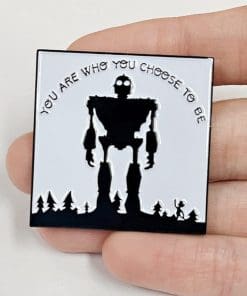 The Iron Giant 'You Are Who You Choose To Be' Enamel Pin