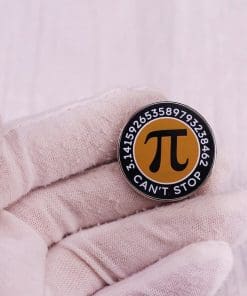 Alternative view of Mathematical Symbol 'Pi | Can't Stop' Enamel Pin