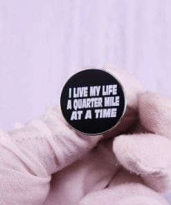 Alternative view of The Fast and The Furious 'I Live My Life a Quarter Mile at a Time' Enamel Pin