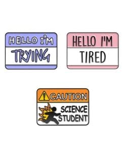 Hello 'Trying Tired Science | Set of 3 Nametags' Enamel Pin