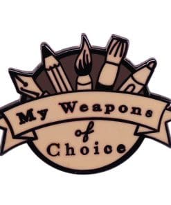 Art 'My Weapons of Choice' Enamel Pin