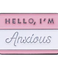 Hello 'I'm Anxious' Enamel Pin