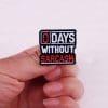Sarcasm 'Zero Days' Enamel Pin