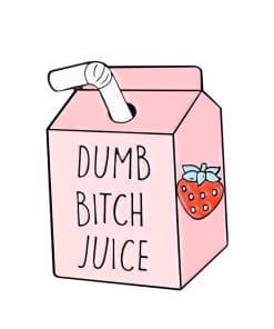 Strawberry Juice 'Dumb B!tch' Enamel Pin