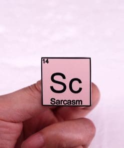 Alternative view of Sarcasm 'Sc Chemical Element' Enamel Pin