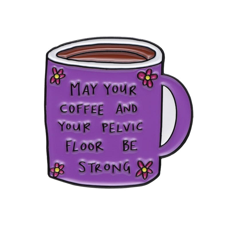 Purple Mug 'May Your Coffee and Pelvic Floor Be Strong' Enamel Pin