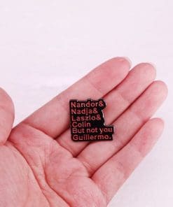Alternative view of What We Do in the Shadows 'Nandor...But Not You Guillermo' Enamel Pin
