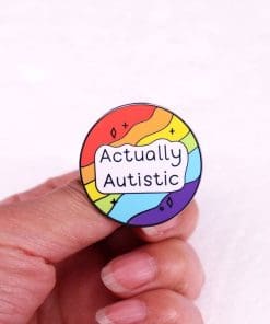 Alternative view of Rainbow 'Actually Autism' Enamel Pin