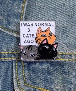 Alternative view of Cute Kittens 'I Was Normal 3 Cats Ago' Enamel Pin