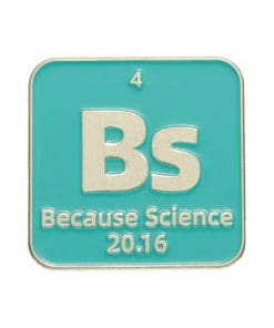 Good Science 'Because Science' Enamel Pin
