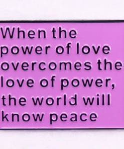 Power of Love 'The World Will Know Peace' Enamel Pin