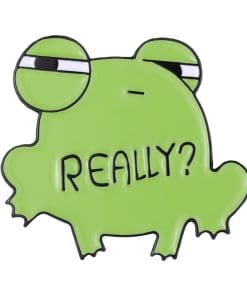 Funny Frog 'Reallly' Enamel Pin