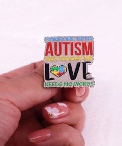 Alternative view of Awareness 'Someone With Autism Has Taught Me Love Needs No Words' Enamel Pin