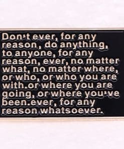 The Office 'Michael Quote | Don't Ever Do Anything' Enamel Pin