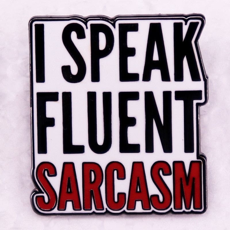 Sarcasm ‘I Speak Fluent 2.0’ Enamel Pin