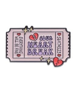 Heartbreak Ticket 'Everthing Will Be Fine' Enamel Pin