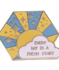 Bright Day 'Every Day Is A Fresh Start' Enamel Pin