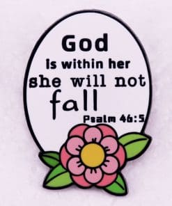 Psalm 46:5 'God Is With Her' Enamel Pin