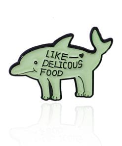 Dolphin x Dog 'Like Delicious Food' Enamel Pin