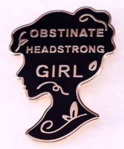Pride and Prejudice 'Obstinate Headstrong Girls' Enamel Pin