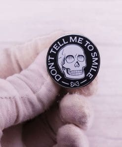Alternative view of Funny Skull 'Don’t Tell Me To Smile' Enamel Pin
