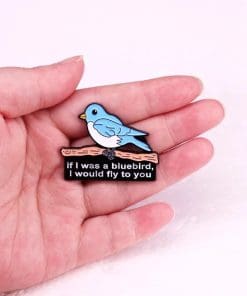 Inspirational 'If I Was A Bluebird I Would Fly To You' Enamel Pin - Image 5