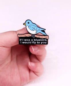 Inspirational 'If I Was A Bluebird I Would Fly To You' Enamel Pin - Image 3