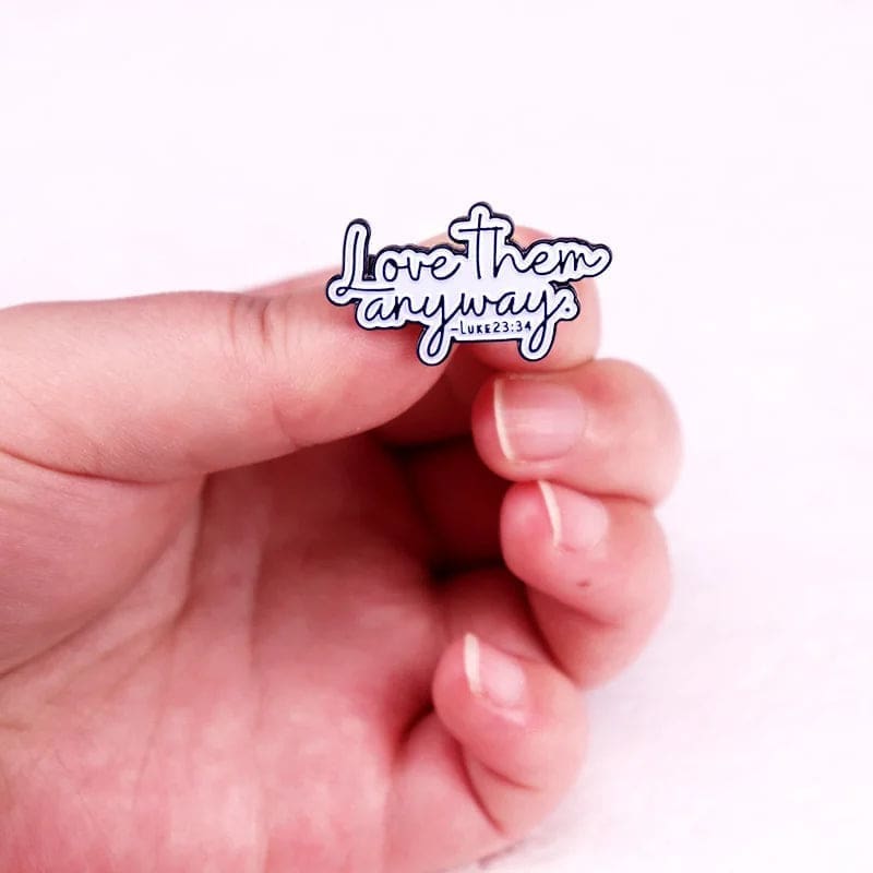 Lucas 23:24 'Love Them Anyway' Enamel Pin - Image 3