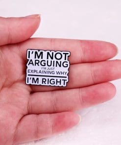 Alternative view of Rick And Morty 'I'm Not Arguing I'm Just Explaining Why I'm Right' Enamel Pin