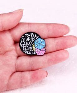 Alternative view of Life Consequences 'You Play Stupid Games You Win Stupid Prizes' Enamel Pin