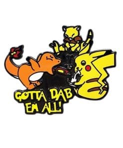 Pokemon Meme 'Gotta Dab 'Em All' Enamel Pin