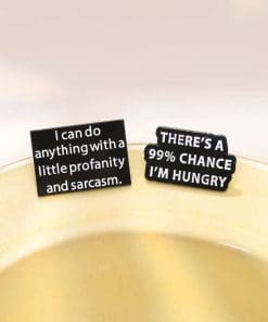 Alternative view of I Can Do Anything With A Little Profanity And Sarcasm Enamel Pin