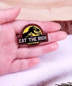 Alternative view of Jurrasic Park 'Eat The Rich' Enamel Pin