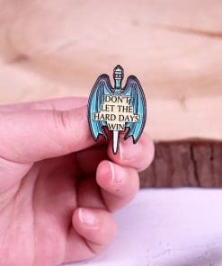 Alternative view of Sarah J. Maas 'ACOTAR Don't Let The Hard Days Win' Enamel Pin