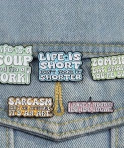 Alternative view of Sarcasm 'Isn't an Attitude It's an Art' Enamel Pin