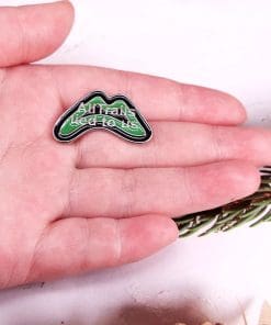 Hikers Pun 'All Trails Lied to Us' Enamel Pin - Image 3