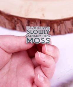 Alternative view of Nature Lover 'I'd Rather Be Slowly Consumed by Moss' Enamel Pin