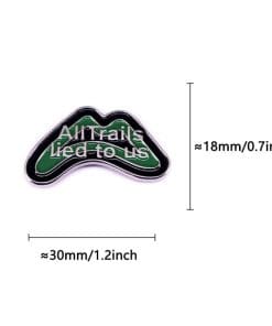 Hikers Pun 'All Trails Lied to Us' Enamel Pin - Image 4