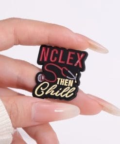 Alternative view of Nursing School 'NCLEX Then Chill' Enamel Pin